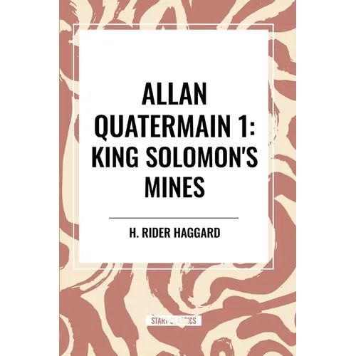 Allan Quatermain: King Solomon's Mines, #1