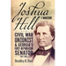 Joshua Hill of Madison: Civil War Unionist and Georgia's First Republican Senator, 1812-1891