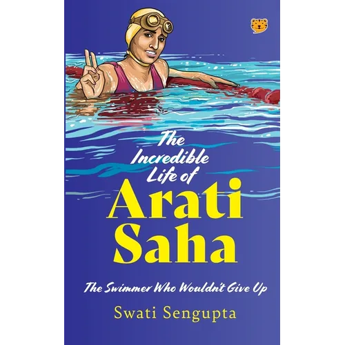 The Incredible Life of Arati Saha the Swimmer Who Wouldn't Give Up