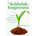 The Kabbalah of Forgiveness: The Thirteen Levels of Mercy In Rabbi Moshe Cordovero's Date Palm of Devorah (Tomer Devorah)