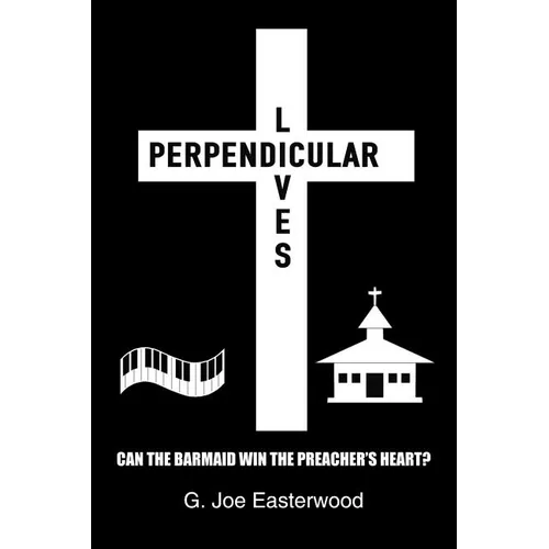 Perpendicular Lives: Can the Barmaid Win the Preacher's Heart?