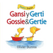 Gansi Y Gerti/Gossie and Gertie: Bilingual English-Spanish