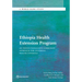 Ethiopia Health Extension Program: An Institutionalized Community Approach for Universal Health Coverage