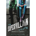 Supervillain and Me