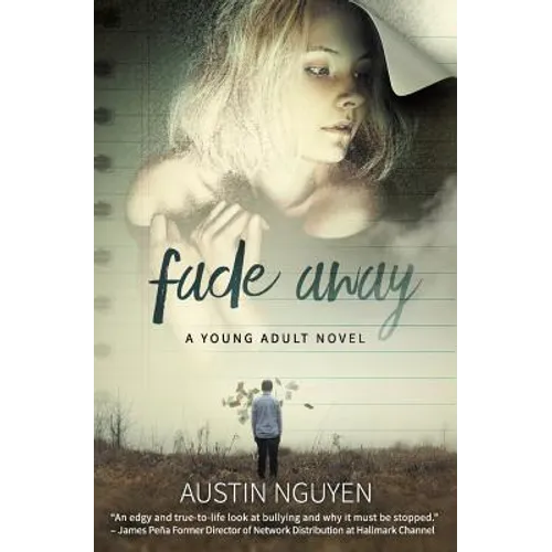 Fade Away: A Young Adult Novel