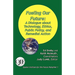 Fueling our Future: A Dialogue about Technology, Ethics, Public Policy, and Remedial Action