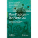 Mare Plasticum - The Plastic Sea: Combatting Plastic Pollution Through Science and Art