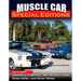 Muscle Car Special Editions: Includes Harrell Camaros, Mr. Norm's Gsss, Boss 429s, and Many More