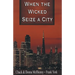 When the Wicked Seize a City
