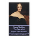 Mary Shelley - The Last Man: "Invention, it must be humbly admitted, does not consist in creating out of void, but out of chaos."