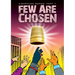 Few Are Chosen: Comedic sci fi