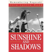 Sunshine and Shadows: Remembering Nagasaki