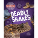 Deadly Snakes