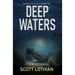 Deep Waters