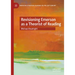 Revisioning Emerson as a Theorist of Reading