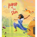 Jump at the Sun: The True Life Tale of Unstoppable Storycatcher Zora Neale Hurston