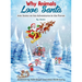 Why Animals Love Santa: Join Santa on his Adventures in the Forest