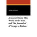 A Journey from This World to the Next and the Journal of a Voyage to Lisbon