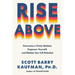 Rise Above: Overcome a Victim Mindset, Empower Yourself, and Realize Your Full Potential