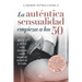 Autentica Sensualidad Comienza a Los 50, La