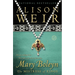 Mary Boleyn: The Mistress of Kings