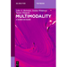 Multimodality: A Hands-On Guide