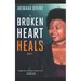 A Broken Heart Heals