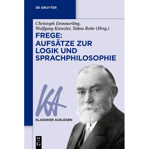 Frege: Aufsätze zur Logik und Sprachphilosophie