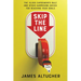 Skip the Line: The 10,000 Experiments Rule and Other Surprising Advice for Reaching Your Goals