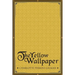 The Yellow Wallpaper