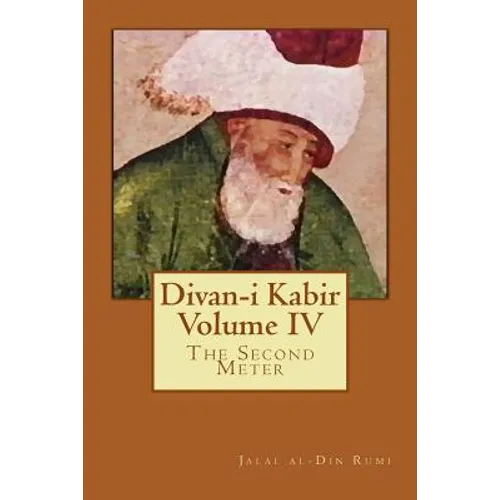 Divan-I Kabir, Volume IV: The Second Meter