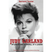 Judy Garland - Splendor and Downfall of a Legend