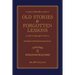 Old Stories & Forgotten Lessons: The Bible Storybook for Adults (Volume Ii)