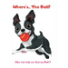 Where's ... The Ball? Who wan help me find the ball ?: book for baby 2 YEARS OLD Children's Dog Books