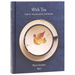 With Tea: Culture, Accoutrements, and Rituals