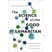 The Science of the Good Samaritan: Thinking Bigger about Loving Our Neighbors