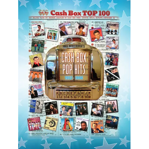 Cash Box Pop Hits 1952-1996: The Complete History of the Cash Box Pop Charts