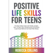 Positive Life Skills For Teens