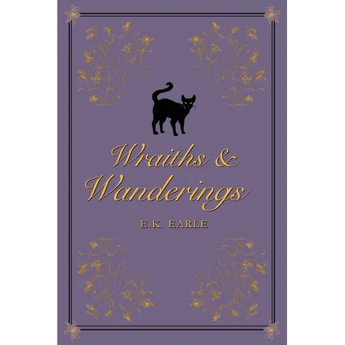 Wraiths and Wanderings