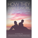 How They Make It Work... 21 Habits of a Successful Marriage: A Practical Guide to Healthier Relationships