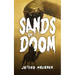 Sands Of Doom: An Archaeological Thriller