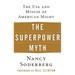 The Superpower Myth: The Use and Misuse of American Might