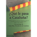 ¿Qué le pasa a Cataluña?