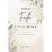 When Faith Feels Heavy: A Devotional for Women Learning to Trust God Without Pressure