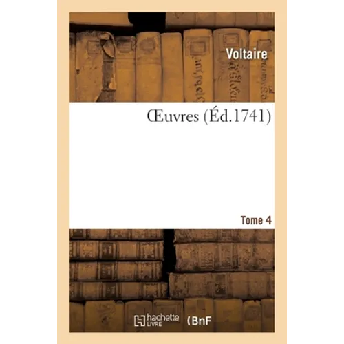 Oeuvres Tome 4
