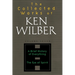 The Collected Works of Ken Wilber: Volume Seven: A Brief History of Everything, The Eye of Spirit