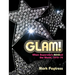 Glam!: An Eyewitness Account