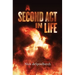 A Second Act in Life