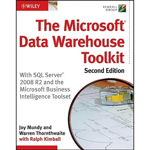 The Microsoft Data Warehouse Toolkit