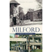 Milford: A Brief History